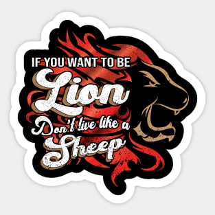 Be The Lion Not Sheep Sticker